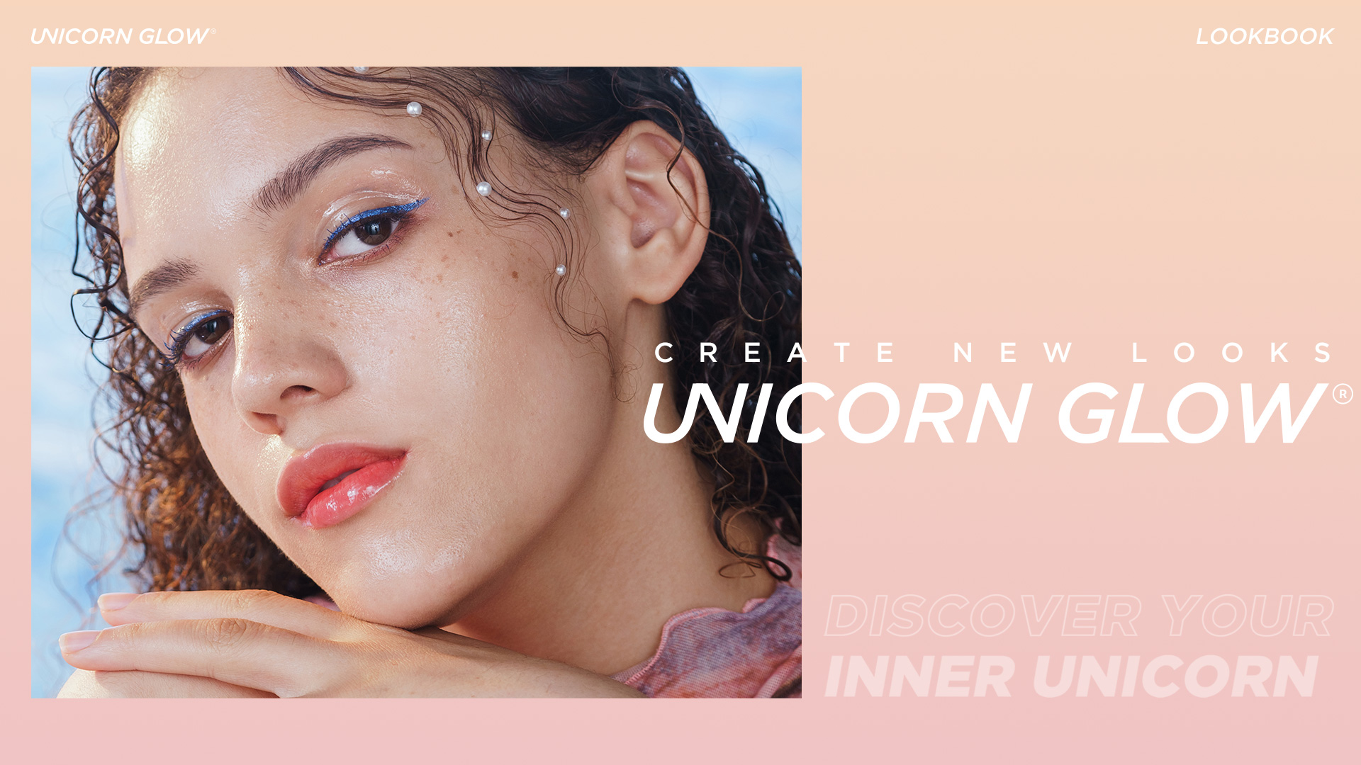 Create New Looks Unicorn Glow Discover Your Inner Unicorn